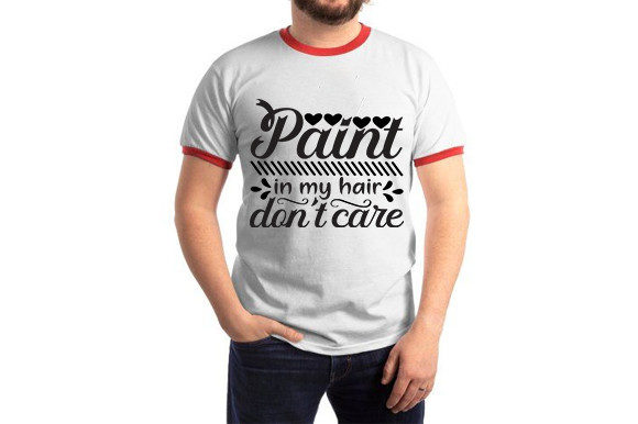 Teacher SVG Design: Paint in My Hair Do Review