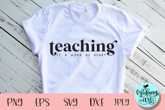 Teaching Is S Work of Heart SVG Review